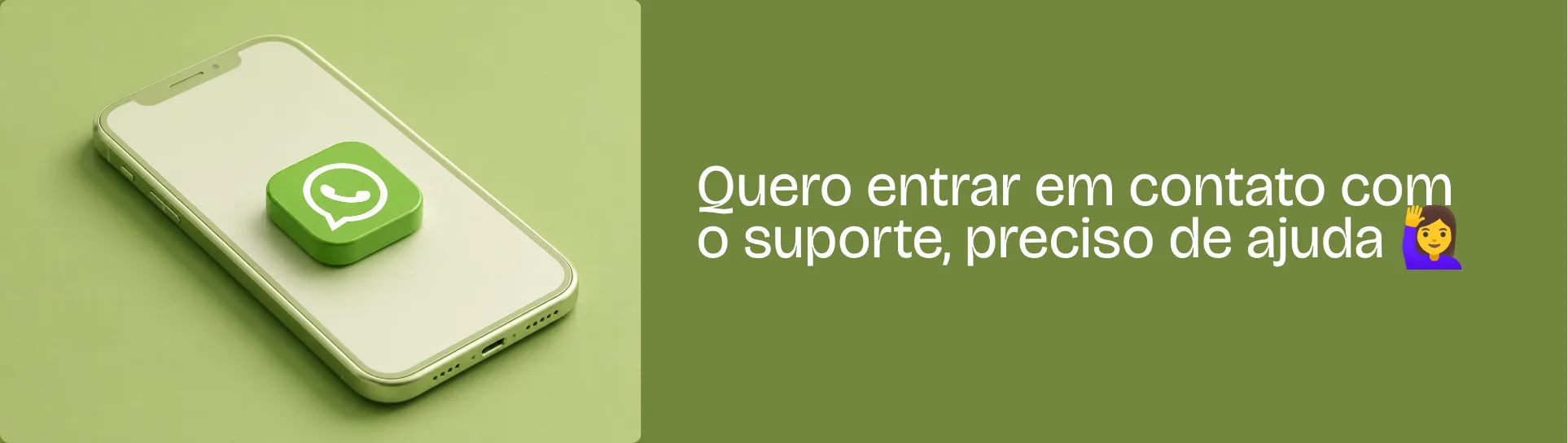 Quero entrar em contato com o suporte, preciso de ajuda